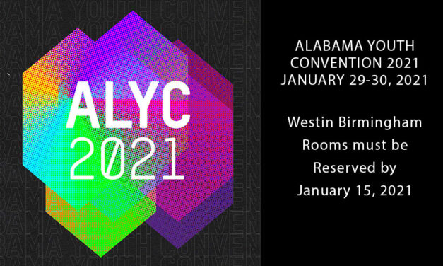 Alabama Youth Convention 2021 – Reserve by January 15, 2021
