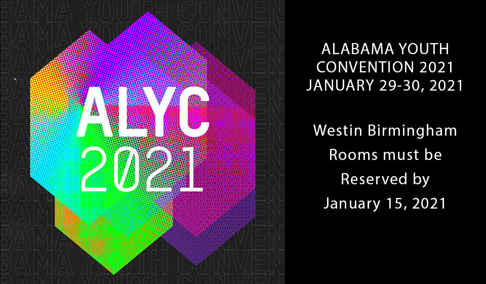 Alabama Youth Convention 2021 – Reserve by January 15, 2021