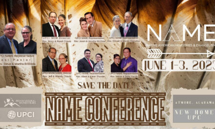 NAME Conference June 1-3, New Home UPCI, Atmore, AL
