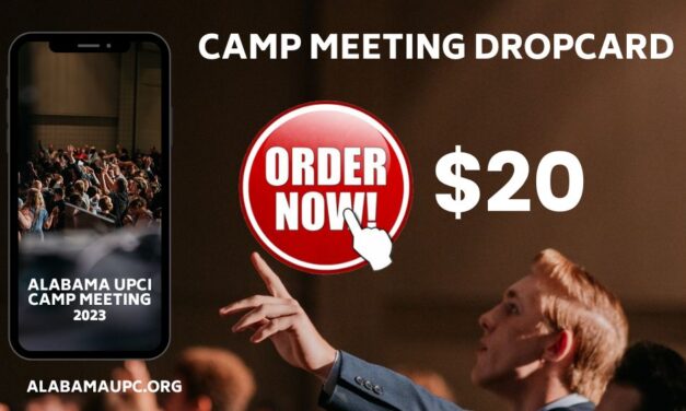 Alabama UPCI Camp Meeting 2023 Drop Card Order Link